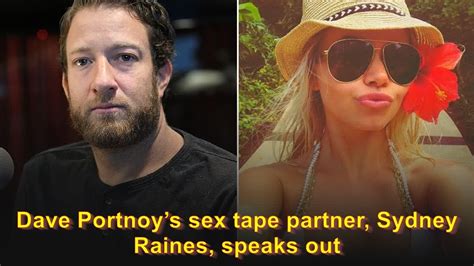 sydney raines dave portnoy sex tape|Barstool Boss Dave Portnoys Sex Tape Partner Breaks Silence